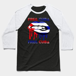 Cuba Flag and Lips Free Patria Cuban Pride y Vida Baseball T-Shirt